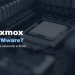 proxmox czy vmware dla firmy